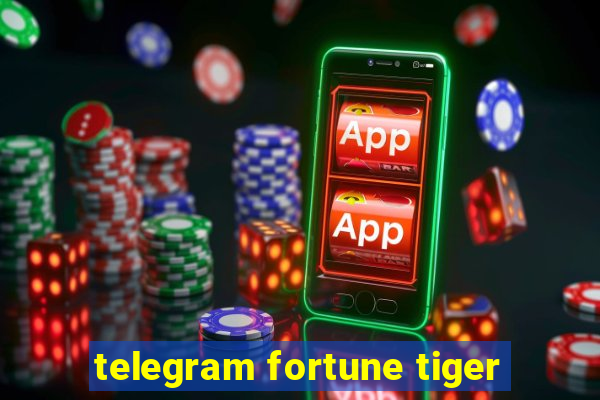 telegram fortune tiger